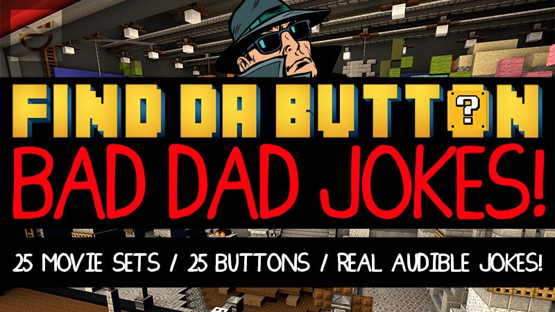 Find Da Button: Bad Dad Jokes!