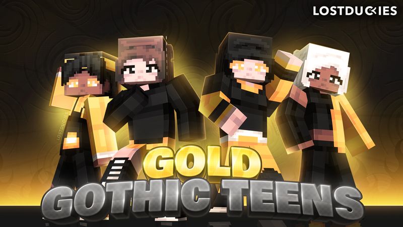 Gold Gothic Teens