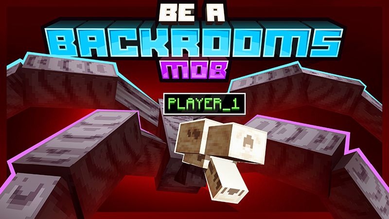 BE A BACKROOMS MOB on the Minecraft Marketplace by Kreatik Studios