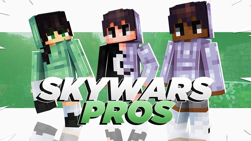 SKY WARS Pros