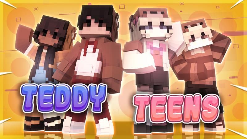 Teddy Teens