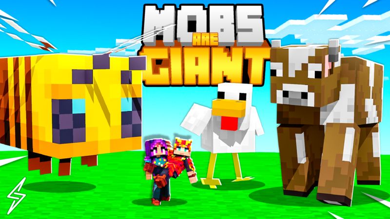 Mobs Are Giant