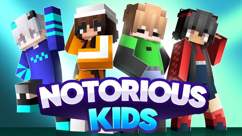 Notorious Kids on the Minecraft Marketplace by Meraki Notorious Kids on the Minecraft Marketplace by Meraki