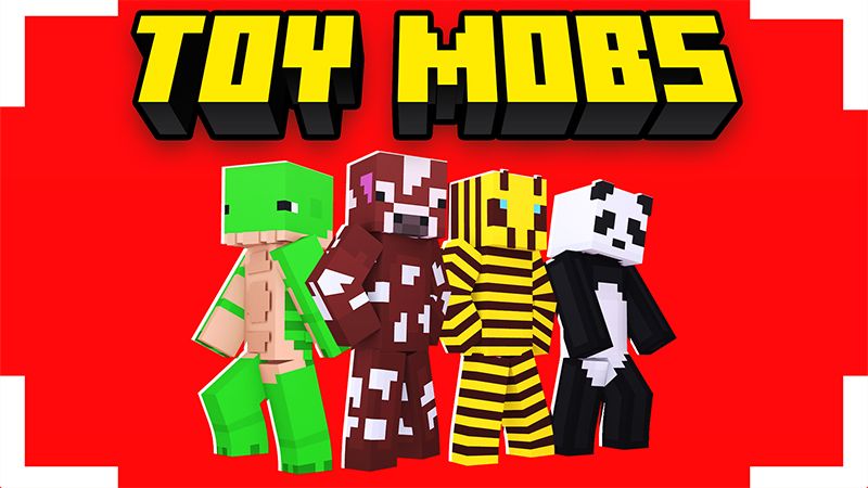 TOY MOBS