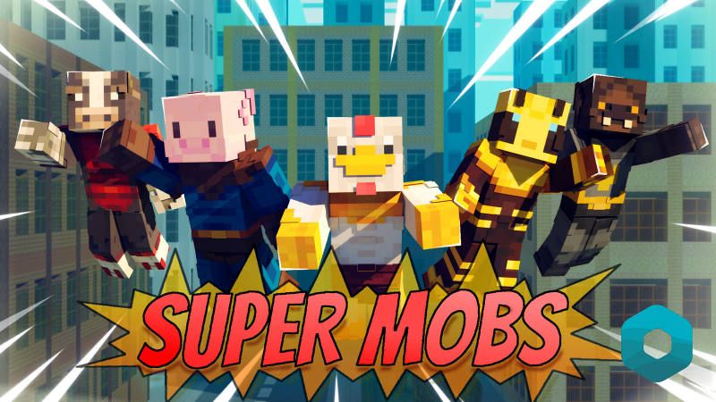 Super Mobs