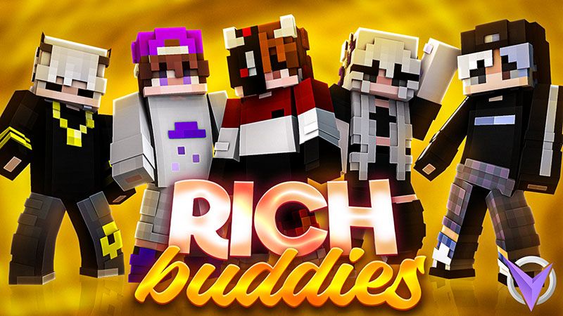 Rich Buddies on the Minecraft Marketplace by Team Visionary