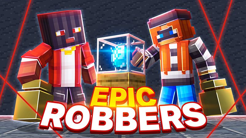 Epic Robbers