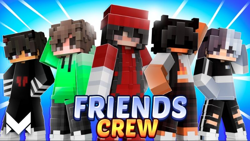 Friends Crew on the Minecraft Marketplace by Meraki Friends Crew on the Minecraft Marketplace by Meraki