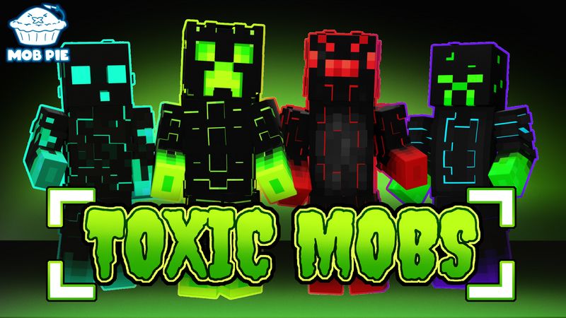 Toxic Mobs on the Minecraft Marketplace by Mob Pie Toxic Mobs on the Minecraft Marketplace by Mob Pie