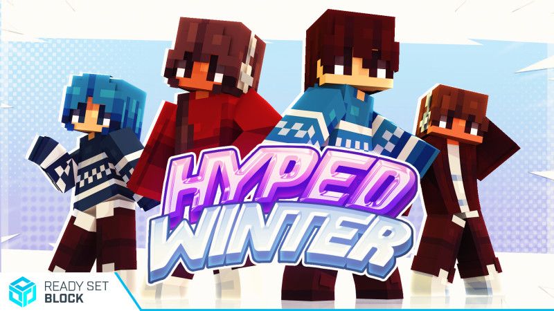 Hyped Winter on the Minecraft Marketplace by Ready, Set, Block!