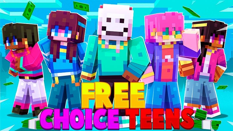 Free Choice Teens