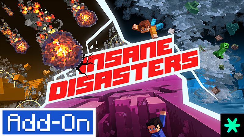 Insane Disasters Add-On