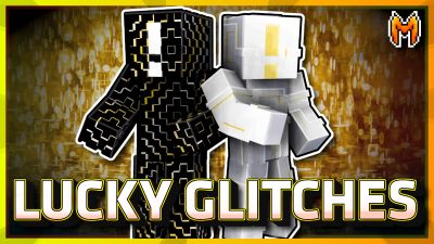 Lucky Glitches on the Minecraft Marketplace by Team Metallurgy