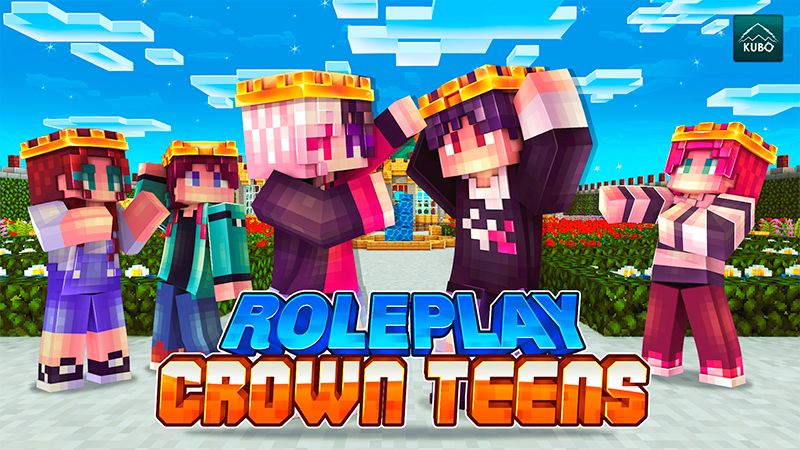 Roleplay! Crown Teens