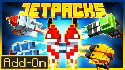 Jetpacks AddOn on the Minecraft Marketplace by Octovon