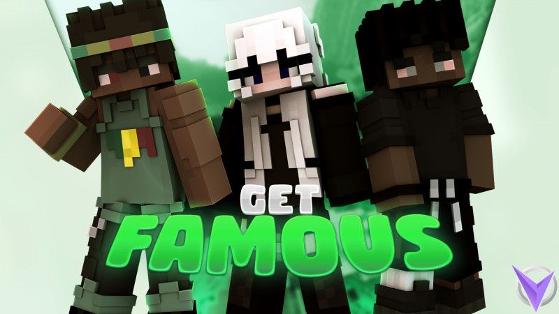 Get Famous! Get Famous!