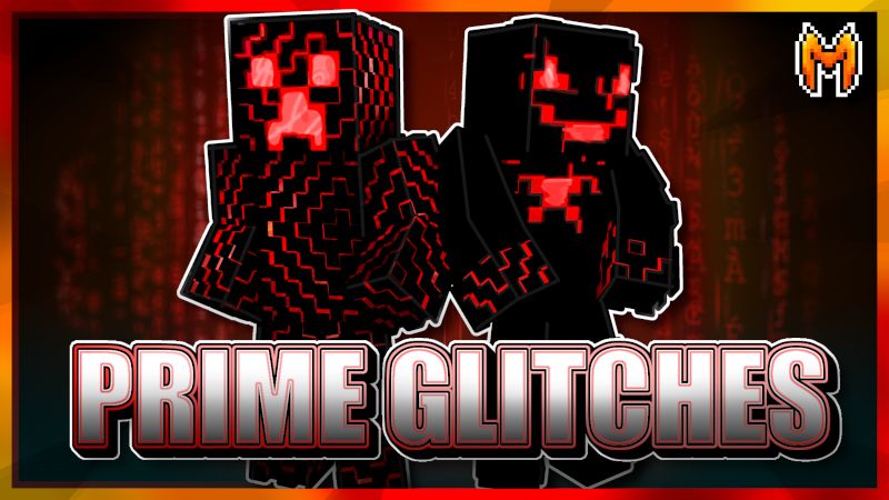 Prime Glitches on the Minecraft Marketplace by Team Metallurgy