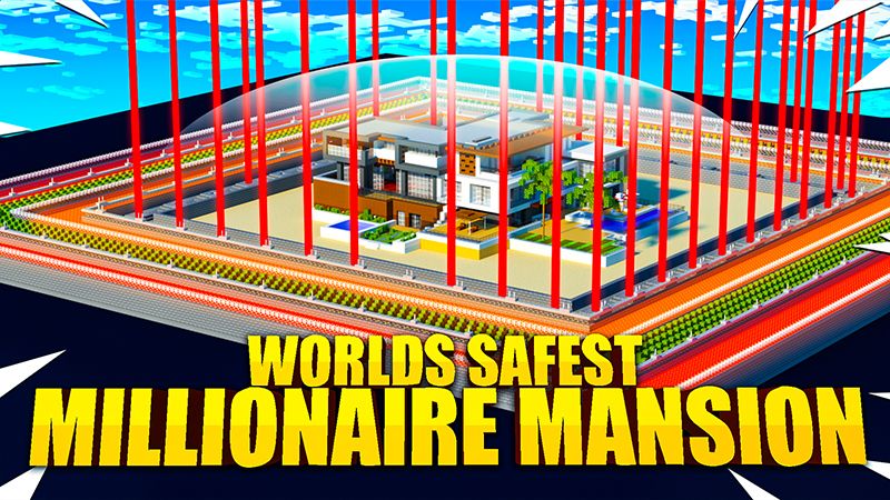 Safest Millionaire Mansion