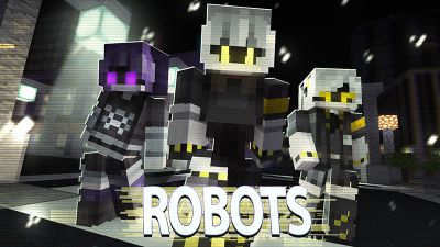ROBOTS on the Minecraft Marketplace by Cubeverse