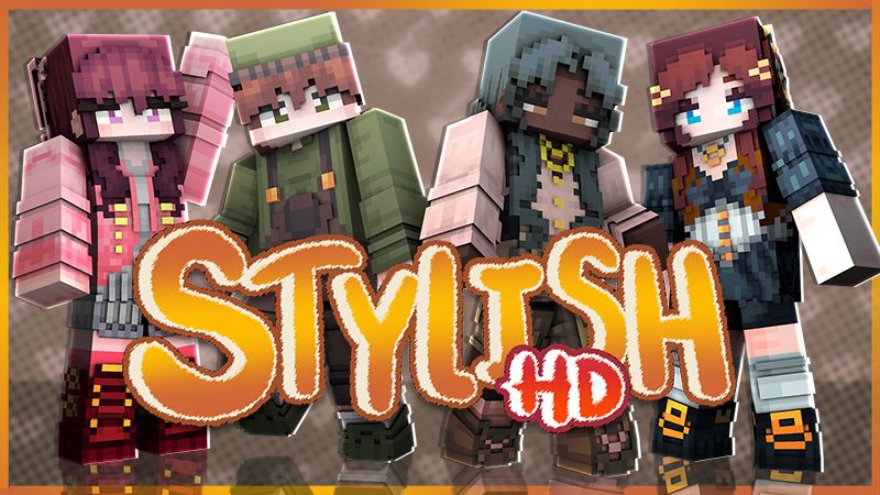 STYLISH HD on the Minecraft Marketplace by The Lucky Petals