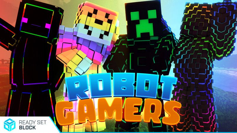 Robot Gamers on the Minecraft Marketplace by Ready, Set, Block!