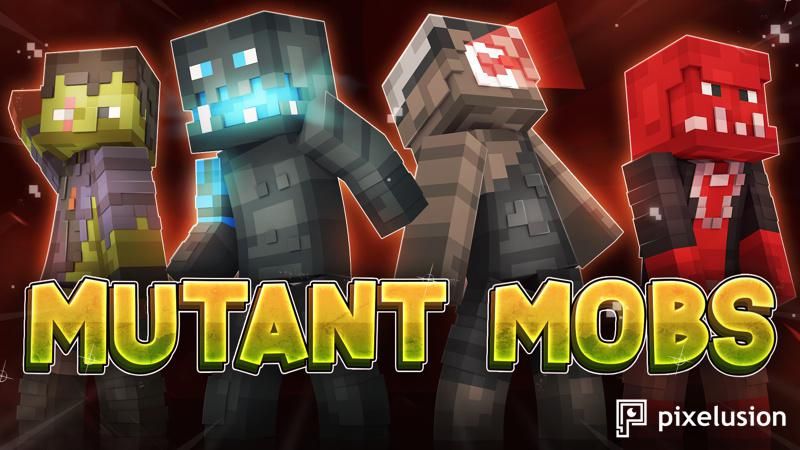 Mutant Mobs on the Minecraft Marketplace by Pixelusion