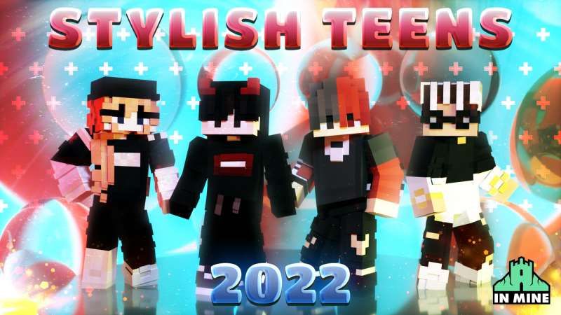 Stylish Teens 2022 on the Minecraft Marketplace by In Mine Stylish Teens 2022 on the Minecraft Marketplace by In Mine