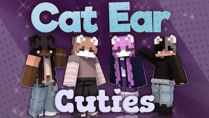 Cat Ear Cuties on the Minecraft Marketplace by Asiago Bagels Cat Ear Cuties on the Minecraft Marketplace by Asiago Bagels