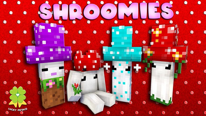 Shroomies