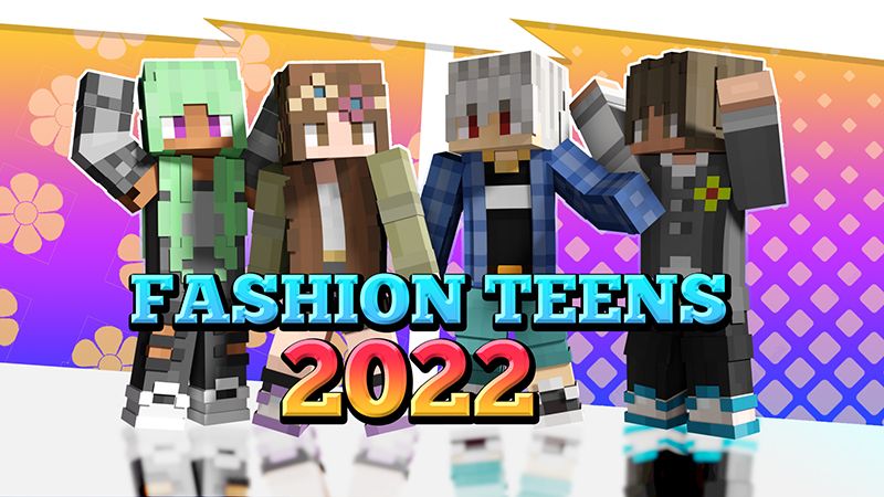 Fashion Teens 2022 on the Minecraft Marketplace by Endorah Fashion Teens 2022 on the Minecraft Marketplace by Endorah