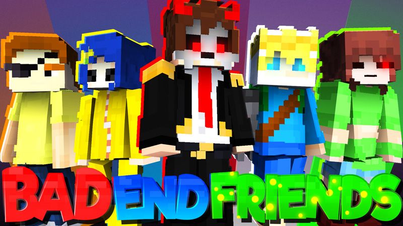 Bad End Friends on the Minecraft Marketplace by Gearblocks Bad End Friends on the Minecraft Marketplace by Gearblocks