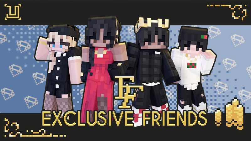 Exclusive Friends on the Minecraft Marketplace by UnderBlocks Studios Exclusive Friends on the Minecraft Marketplace by UnderBlocks Studios