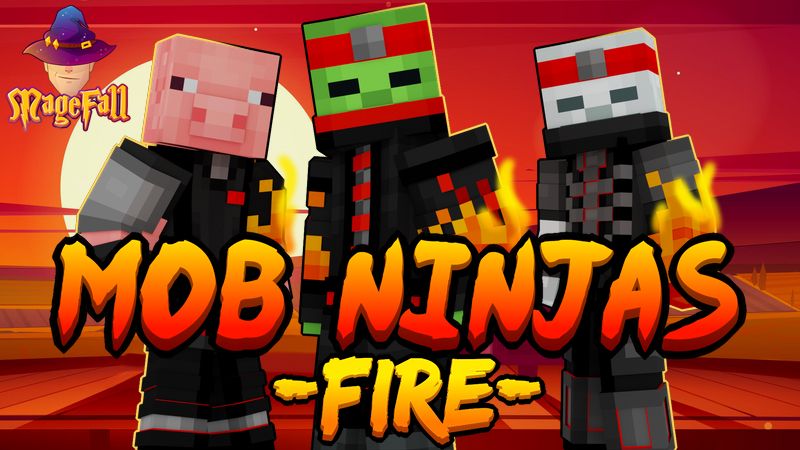 Mob Ninjas: Fire