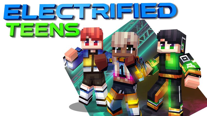 Electrified Teens