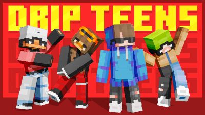 Drip Teens on the Minecraft Marketplace by Senior Studios