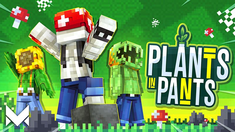 Plants In Pants on the Minecraft Marketplace by Meraki Plants In Pants on the Minecraft Marketplace by Meraki