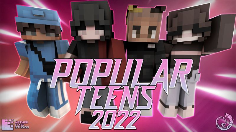 Popular Teens 2022 on the Minecraft Marketplace by Netherpixel Popular Teens 2022 on the Minecraft Marketplace by Netherpixel
