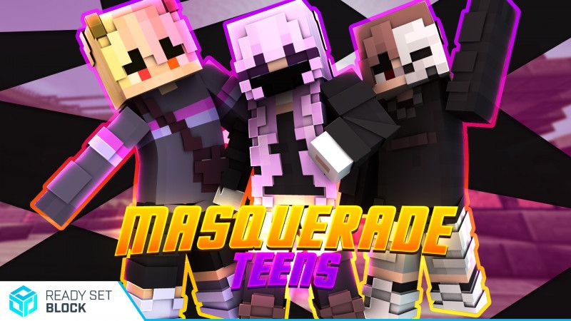 Masquerade Teens on the Minecraft Marketplace by Ready, Set, Block! Masquerade Teens on the Minecraft Marketplace by Ready, Set, Block!