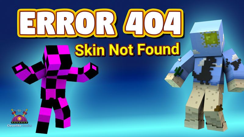 Error 404: Skin Not Found