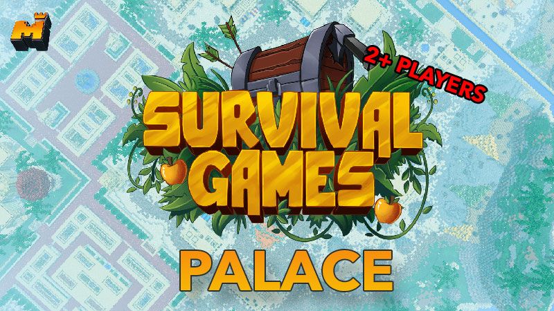 Survival Games – Palace