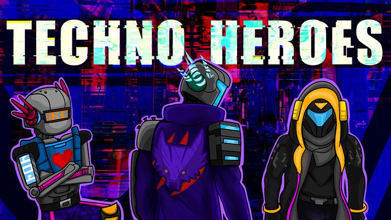 Techno Heroes